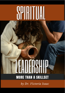 Spiritual Leadership – More Than a Skillset